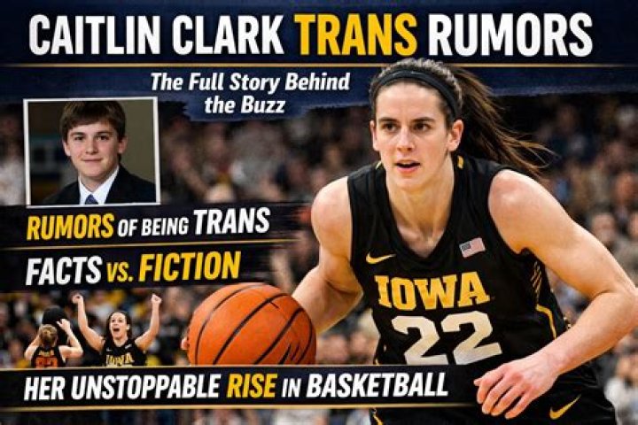 Caitlin Clark Trans Rumors: Getting the Real Story