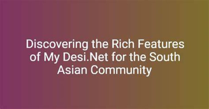 Connecting with Your Roots: Exploring My Desi Net for South Asian Connections