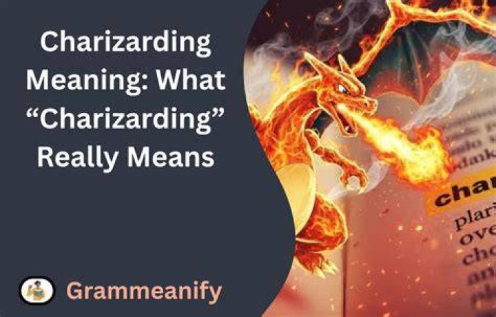 Discovering the Charizarding Meaning: What This Fiery Slang Really Means