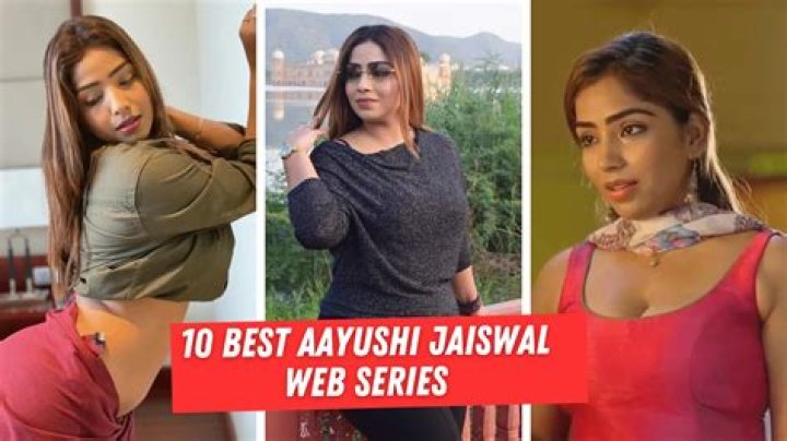 Exploring Ayushi Jaiswal Web Series: A Look at Her Top Performances