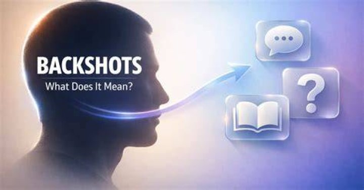 Exploring Backshots: Meanings, Contexts, and More