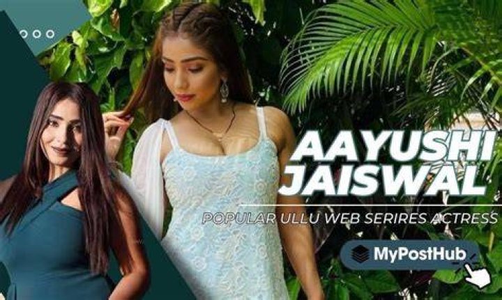 Exploring the Online Interest in 'Aayushi Jaiswal Hot' Today