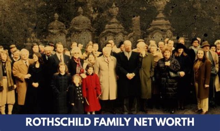 Exploring the Rothschild Family Net Worth: What the Estimates Say
