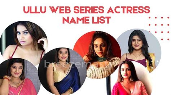 Finding Your Favorite Web Series Actress Name with Photo: A Viewer's Guide