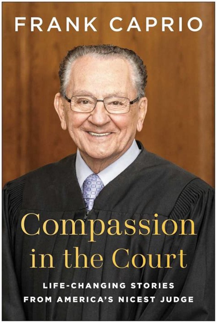 Frank Caprio: A Beloved Judge's Story of Compassion and Courage