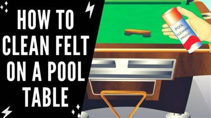 How to Clean a Felt Pool Table: A Comprehensive Guide