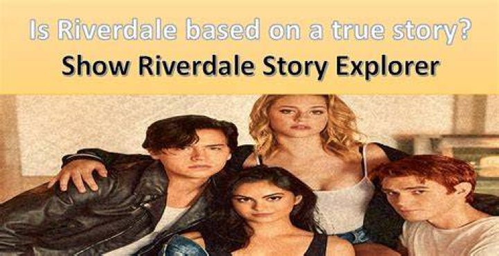 Is Riverdale Based Off a True Story? Unpacking the Mystery
