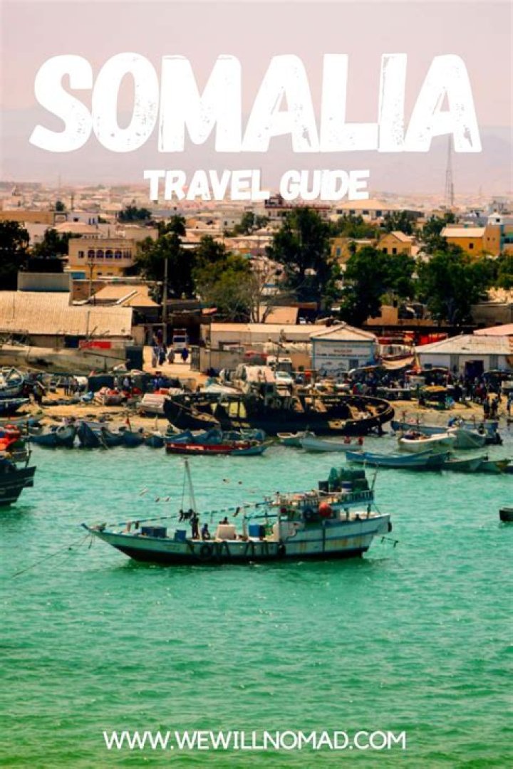 Is Somalia Safe to Visit? Unraveling the Complexities of Travel Advisories