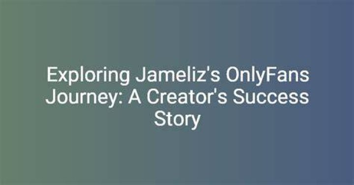 Jamelizsmth OnlyFans: Exploring the Digital World of a Rising Creator