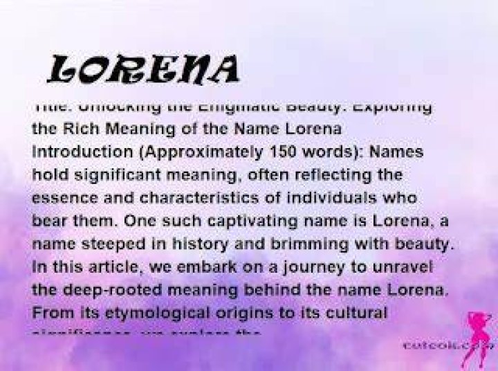 Lorena Cartagena: Unpacking the Rich History and Meaning Behind the Name Lorena