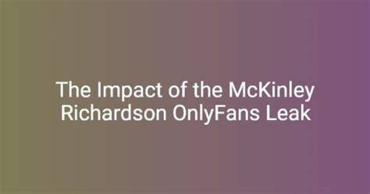 mckinley leaks: Understanding the Viral Content Phenomenon
