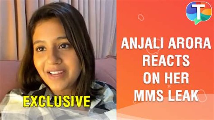 MMS of Anjali Arora: Unraveling the Controversy and Impact on Her Career