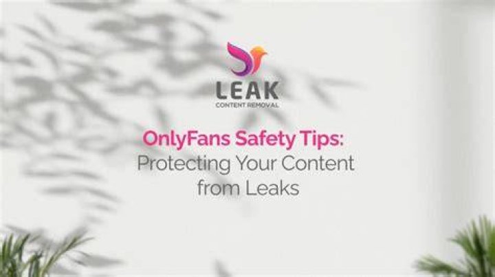 OnlyFans Leak: Protecting Your Content and Privacy Online