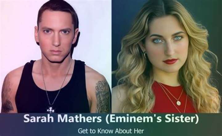 Sarah Mathers: Exploring the Life of Eminem's Sister and Her Private World