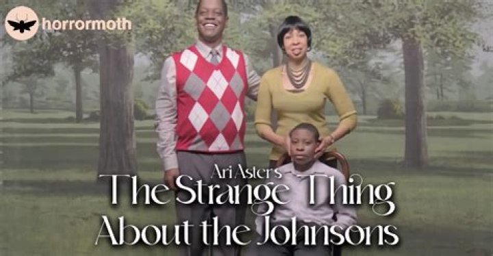 The Strange Things About the Johnsons: Why They Stand Out