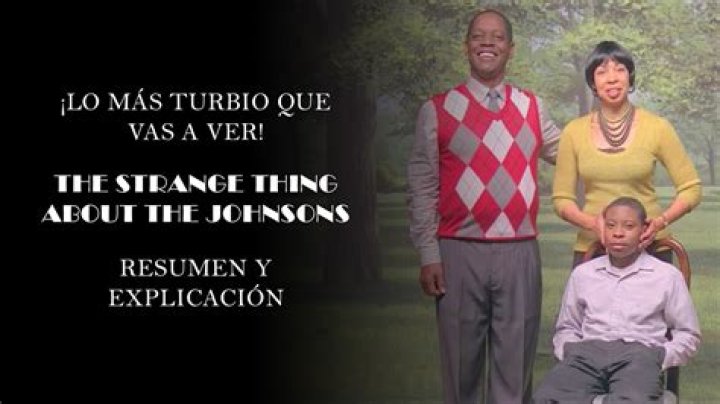 Unraveling the Strange Things About the Johnsons: A Look at the Peculiar in Our Midst