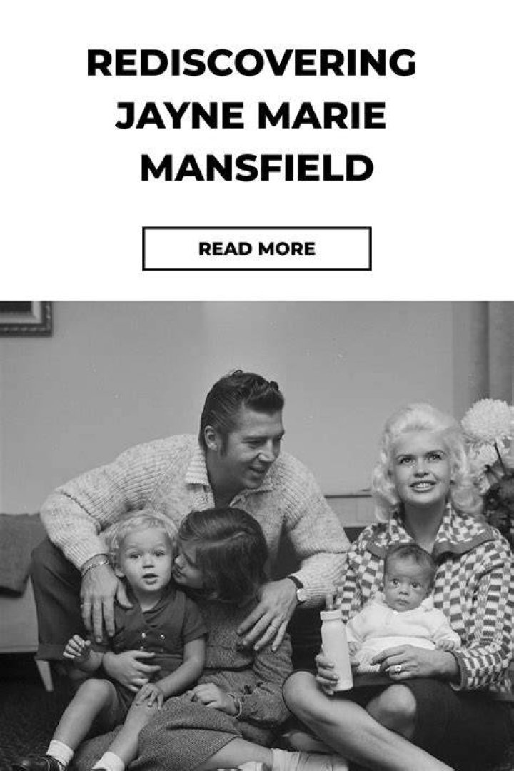 Unveiling Jayne Marie Mansfield: A Legacy Beyond the Spotlight