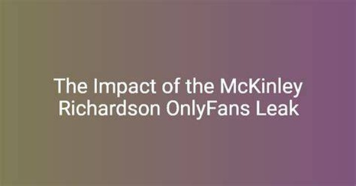 Unveiling the Truth: McKinley Richardson Leaked Nudes - What You Need to Know